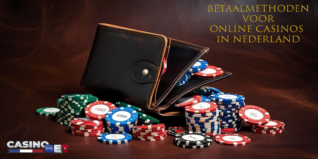 Betaalmethoden voor online casinos in nederland.