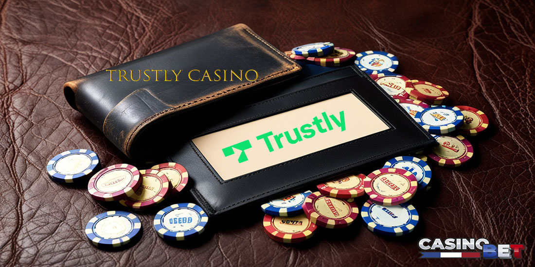 Trustly casino.